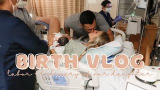 BIRTH VLOG  real  raw induced labor and delivery of our daughter [upl. by Utas126]