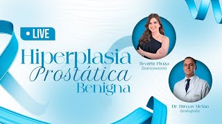 🔵 LIVE  Hiperplasia Prostática Benigna [upl. by Ayek]