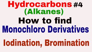 Hydrocarbons 4  Halogenation of Alkanes Monochloro derivatives of alkanes [upl. by Hatch]