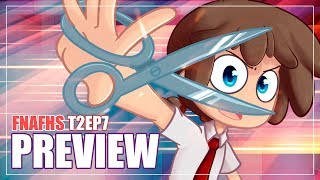 PREVIEW EP 7  SERIE ANIMADA  FNAFHS 2 [upl. by Nosnevets]