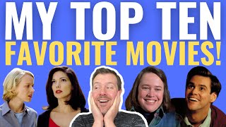 My Top 10 Favorite Films of ALL TIME [upl. by Wittie]