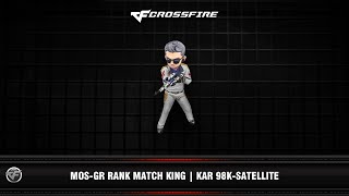 CF  MOSGR Rank Match King  Kar 98KSatellite VIP [upl. by Htomit]