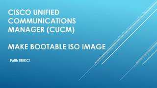 Cisco Unified Communications Manager CUCM Make Bootable ISO Image [upl. by Dotti]