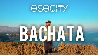 Bachata Mix 2020  The Best of Bachata 2020 by OSOCITY [upl. by Jasik]