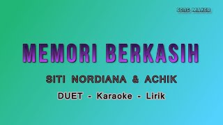 Memori Berkasih  Karaoke  Lirik  Siti Nordiana amp Achik  Duet  Nada Rendah [upl. by Hadria778]