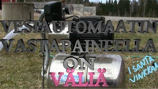 ISÄNTÄ VINKKAA Vesiautomaatin vastapaineella on väliä [upl. by Etnor591]