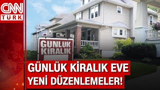 Günlük kiralık eve yeni düzenlemeler Sertifika şartı ve vergi getirilecek [upl. by Lynnette11]