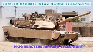 Ukraines M1A1 Abrams Pack Explosive M19 ARAT Armor Can it Stop Russias Onslaught [upl. by Benn]