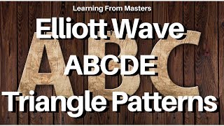 Learning From Masters  Elliott Wave ABCDE Patterns [upl. by Ereveniug]