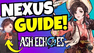 MUST WATCH NEXUS GUIDE  Best Traces Engravings amp Walkthrough Ash Echoes [upl. by Anaahs]