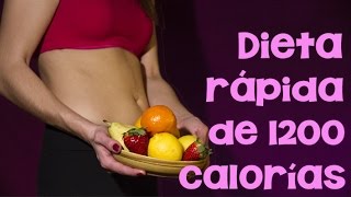 Dieta de 1200 calorías para bajar de peso rápido  APERDERPESOCOM [upl. by Petronille]