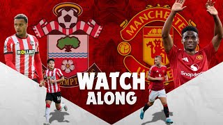 Southampton vs Manchester United Live Watchalong amp Reaction [upl. by Hallutama]