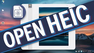 How To Open HEIC Files in Windows 2024 [upl. by Shaughnessy]