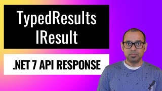TypedResults and IResult introduced with C 11 and NET 7 [upl. by Oigaib]