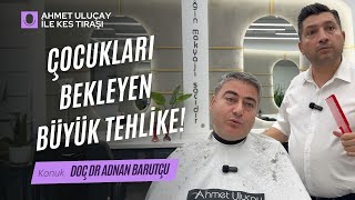 Çocuklarınız Önümüzdeki Döneme Hazır Mı Doktordan Kritik Uyarılar  Ahmet Uluçay ile Kes Tıraşı [upl. by Ocisnarf]