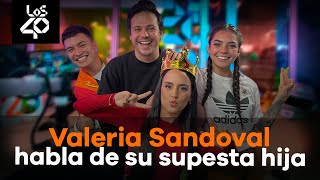 Valeria Sandoval habla de su supuesta hija [upl. by Syd776]