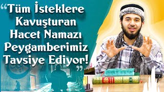 Tüm İsteklere Kavuşturan Hacet Namazı Peygamberimiz Sav Tavsiye Ediyor  Mücahid Han [upl. by Hogg]