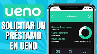 Cómo SOLICITAR Un Préstamo En UENO  Pedir Préstamo En Ueno [upl. by Lodi]