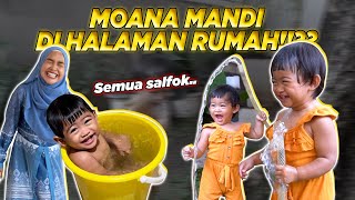 MOANA MANDI DI HALAMAN RUMAH kok bisaa [upl. by Marvin]