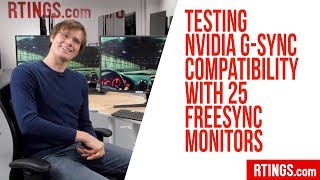 Testing NVIDIA GSync compatibility with 25 FreeSync monitors – RTINGScom [upl. by Adalia]