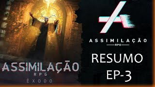 RESUMO EP 3 DE ASSIMILAÇÃO ÊXODO  RPG [upl. by Narah630]