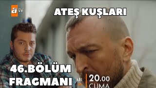 Ateş Kuşları 46Bölüm FragmanıBarbaros ile Abisi [upl. by Quita]