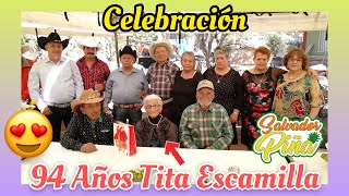 Celebrando 94 años de Tita Escamilla  Mimbres Valparaíso Zacatecas 2019  Familia Vela Escamilla [upl. by Nnahtebazile802]