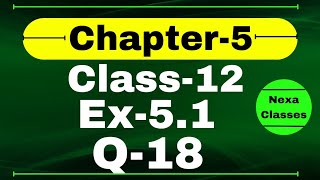 Class 12 Ex 51 Q18 Math  Chapter 5  Q18 Ex 51 Class 12 Math  Ex 51 Q18 Class 12 Math [upl. by Placida]