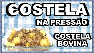 COSTELA NA PRESSÃO Costela na Panela de Pressão COSTELA BOVINA Costela na Cebola [upl. by Akenahc]