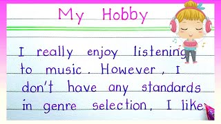 Essay on my hobby in English l listen to music l my hobby essay writing [upl. by Courtund]