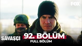 Savaşçı 92 Bölüm [upl. by Ahsilra]