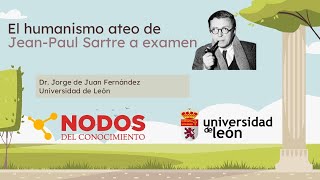 El humanismo ateo de Sartre a examen [upl. by Nosdrahcir]