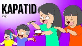 KAPATID Part 2  Pinoy Animation [upl. by Atinreb310]