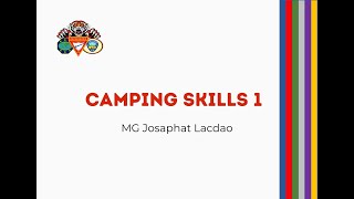 Camping Skills 1 MG King Lacdao [upl. by Zoes]