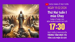 THỨ HAI TUẦN I MÙA CHAY  1730 NGÀY 1922024  TRUNG TÂM MỤC VỤ TGPSG [upl. by Teerprah]