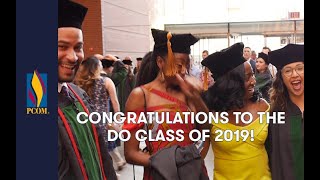 Congratulations to the DO Class of 2019 [upl. by Caiaphas]