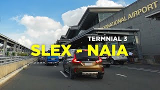 SLEX to Ninoy Aquino International Airport Terminal 3 NAIA  Skyway NAIA Expressway  Pasay City [upl. by Desdemona]