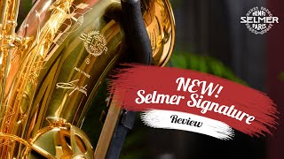 Selmer Signature Saxophones  BIG REVIEW [upl. by Chasse680]