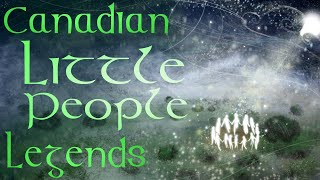 Elves Dwarves Fairies and Goblins in Canadian Settler Folklore Little People Documentary [upl. by Nannarb]