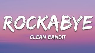 Clean Bandit  Rockabye Lyrics feat Sean Paul amp AnneMarie [upl. by Onairpic]