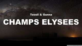 Toosii amp GunnaChamps Élysées Lyrics [upl. by Enois]