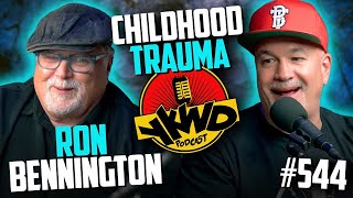 YKWD 544  Ron Bennington  Childhood Trauma [upl. by Soni2]