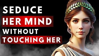 How to Turn Any Woman On Without Even Touching Her  Proven Stoic Techniques [upl. by Earlie806]