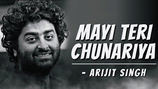 Mayi Teri Chunariya Lehrayi LYRICS Song  Chunar  Arijit Singh  Mothers Day Special [upl. by Drawyah103]