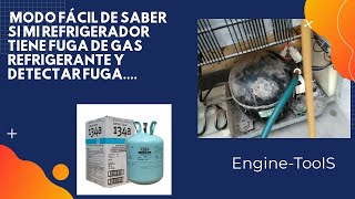 MODO FACIL DE SABER SI MI REFRIGERADOR TIENE GAS REFRIGERANTE Y DETECTAR FUGA DE GAS 2021 [upl. by Amaras]