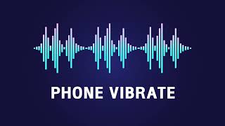 Phone Vibrate  Sound Effect [upl. by Aleahc916]