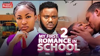 MY FIRST ROMANCE IN SCHOOL NIGERIAN MOVIE 2024  Somadina Adim Angel Unigwe [upl. by Gnouhp]