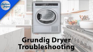 Grundig Dryer Troubleshooting [upl. by Reld]