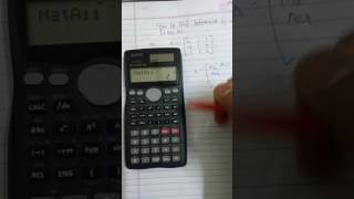 How to find determinant of matrix by using Casio fx 991ms calculator [upl. by Furlong]