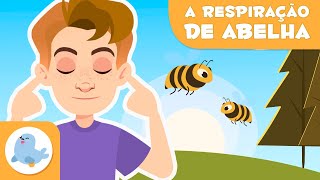 MINDFULNESS PARA CRIANÇAS 🧘‍♀️ A respiração de abelha 🐝 Técnicas de atenção plena [upl. by Dobbins]